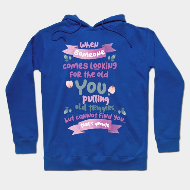 When Someone Comes Looking for You | Inspirational Quote Hoodie by DancingDolphinCrafts